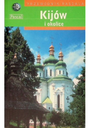 Przewodnik Pascala Kijów i okolice - książka  wyd. 2005