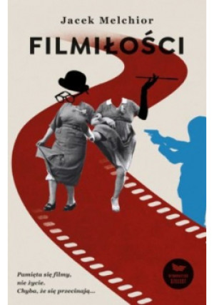 Filmiłości - Jacek Melchior - książka  wyd. 2022