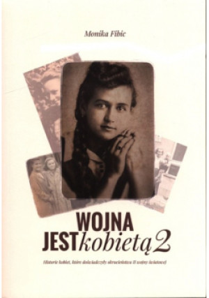 Wojna jest kobietą Tom 2 - Monika Fibic - książka  wyd. 2022