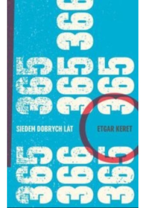 Siedem dobrych lat - Etgar Keret - książka historyczna wyd. 2016