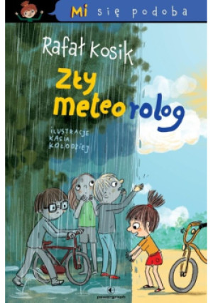 Mi się podoba. Zły Meteorolog - Rafał Kosik - książka  wyd. 2025