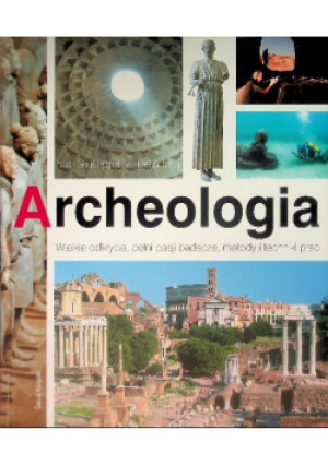 Archeologia - Giuseppe M. Della Fina - książka  wyd. 2009