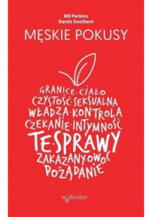 Męskie pokusy - Bill Perkins - książka  wyd. 2016