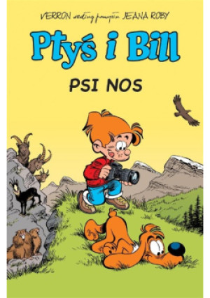 Ptyś i Bill Tom 4 Psi nos - Cazenove Christophe, Veys Pierre, Verron Laurent - książka  wyd. 2019