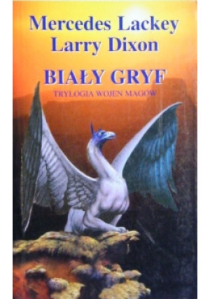 Biały gryf - Larry Dixon, Mercedes Lackey - książka fantasy wyd. 1998