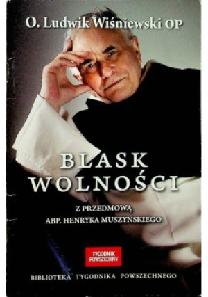 Blask wolności - Ludwik Wisniewski - książka  wyd. 2015
