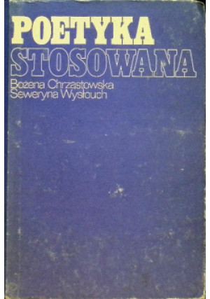 Poetyka stosowana - Bożena Chrząstowska - książka  wyd. 1987