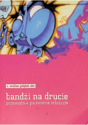 Bandżi na drucie - Emilian Gołąbek - książka  wyd. 2008