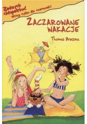Zaczarowane wakacje - Thomas Brezina - książka  wyd. 2006