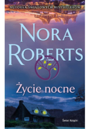 Życie nocne - Nora Roberts - książka  wyd. 2024