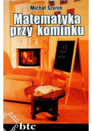 Matematyka przy kominku - Michał Szurek - książka  wyd. 2008