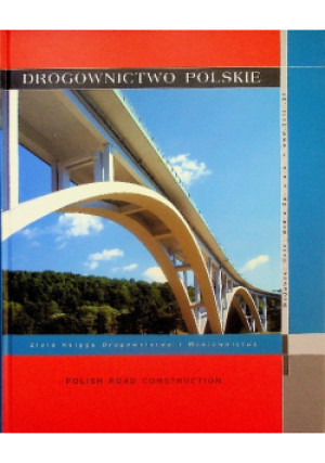 Drogownictwo polskie - książka  wyd. 2010