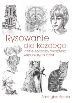 Rysowanie dla każdego - Barrington Barber - książka  wyd. 2019