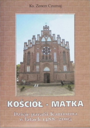 Kościół - Matka - Zenon Czumaj - książka historyczna wyd. 2005
