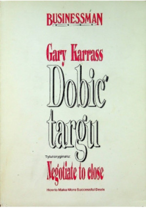 Dobić targu - Gary Karrass - książka  wyd. 1986