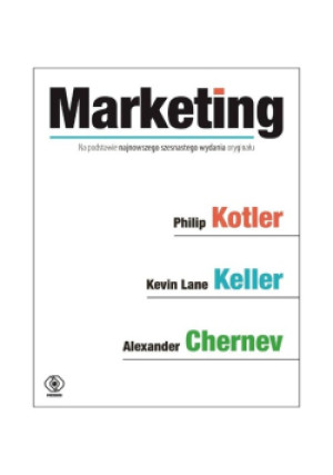 Marketing - Philip Kotler, Kevin Lane Keller, Alexander Kott - książka  wyd. 2025