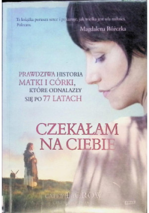 Czekałam na ciebie - Cathy LaGrow - książka  wyd. 2016