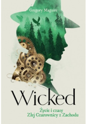 Wicked - Gregory Maguire - książka  wyd. 2021