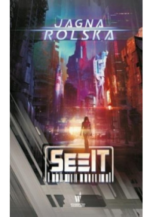 SeeIT - Jagna Rolska - książka fantasy wyd. 2019