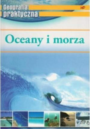 Geografia praktyczna Oceany i morza - książka  wyd. 2009