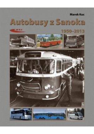 Autobusy z Sanoka - Marek Kuc - książka  wyd. 2015
