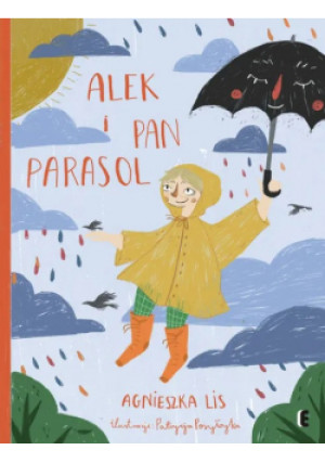 Alek i Pan Parasol - Agnieszka Lis - książka  wyd. 2019