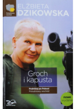 Groch i kapusta - Elżbieta Dzikowska - książka  wyd. 2009