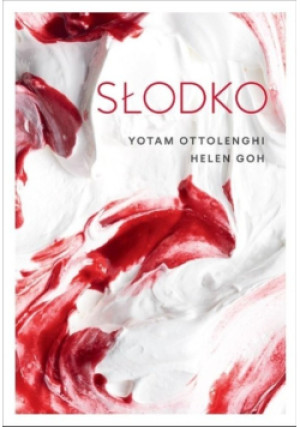 Słodko - Yotam Ottolenghi, Helen Goh - książka  wyd. 2017