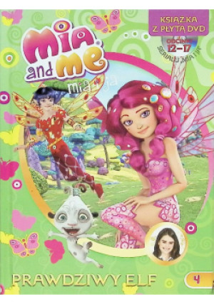 Mia&Me Tom 4 Prawdziwy elf - książka  wyd. 2014