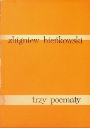 Trzy poematy - Zbigniew Bieńkowski - książka  wyd. 1959