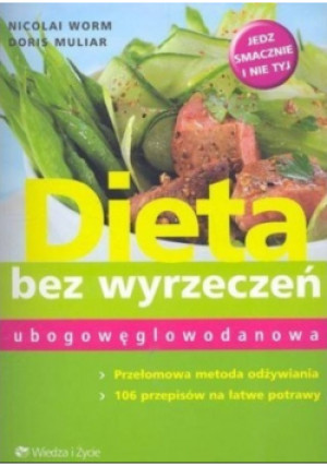 Dieta bez wyrzeczeń - Doris Muliar, Nicolai Worm - książka  wyd. 2006