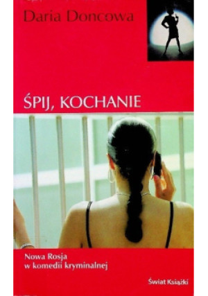 Śpij kochanie - Daria Doncowa - książka  wyd. 2005