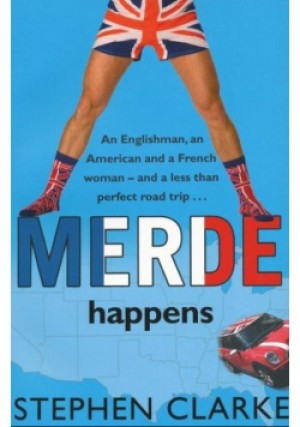 Merde Happens - Stephen Clarke - książka  wyd. 2008
