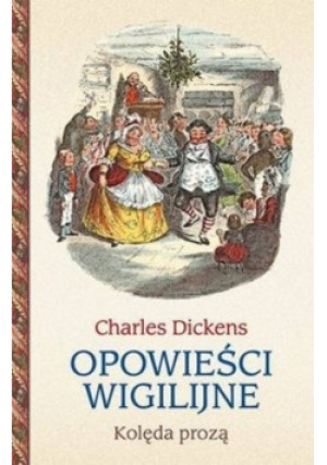 Opowieści wigilijne w.2014 - Charles Dickens - książka  wyd. 2014
