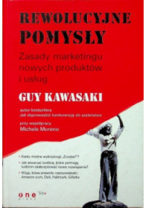 Rewolucyjne pomysły - Guy Kawasaki - książka  wyd. 2006