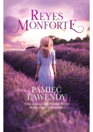 Pamięć lawendy - Reyes Monforte - książka  wyd. 2019