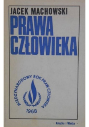 Prawa człowieka - Jacek Machowski - książka  wyd. 1968