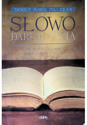Słowo darem życia - Tanguy Marie Pouliquen - książka  wyd. 2008