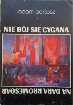 Nie bój się cygana - Adam Bartosz - książka  wyd. 1994