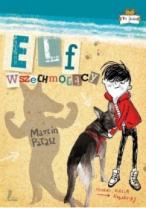 Elf wszechmogący - Marcin Pałasz - książka  wyd. 2017