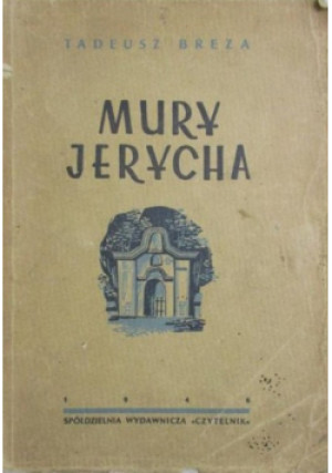 Mury Jerycha 1946r. - Tadeusz Breza - książka  wyd. 1946