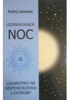 Uzdrawiająca noc - Andriej Lewszynow - książka  wyd. 2004
