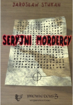 Seryjni mordercy - Jarosław Stukan - książka reportaż wyd. 2001