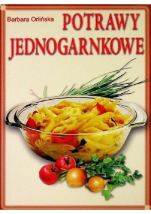 Potrawy jednogarnkowe - Barbara Orlińska - książka  wyd. 2004
