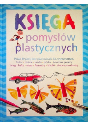 Księga pomysłów plastycznych - Fiona Watt - książka  wyd. 1998