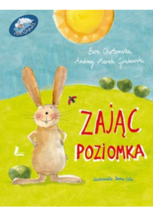Zając. Poziomka - Ewa Chotomska, Andrzej Marek Grybowski - książka  wyd. 2013