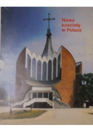 Nowe kościoły w Polsce - Andrzej Mroczek - książka  wyd. 1991