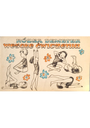 Wesołe ćwiczenia - Rózsa Demeter - książka  wyd. 1973
