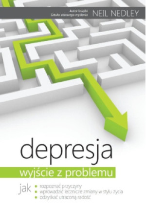 Depresja Wyjście z problemu - Neil Nedley - książka  wyd. 2013