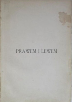 Prawem i lewem Tom 1 - Władysław Łoziński - książka  wyd. 1957